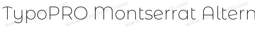 TypoPRO Montserrat Alternates Blac字体转换